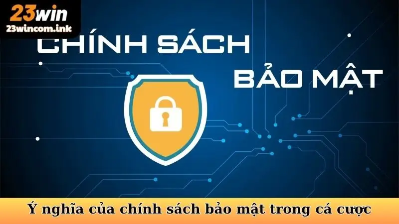 tầm quan trọng của chính sách bảo mật tầm quan trọng của chính sách bảo mật